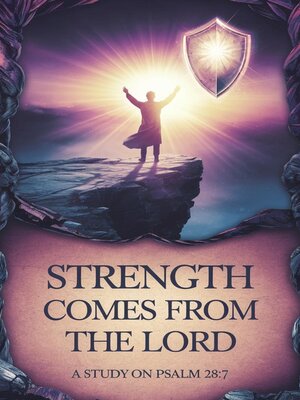 cover image of Strength Comes from the Lord